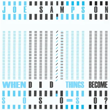 When Did Things Become So So‐So?