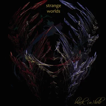 strange worlds by black (w)hole - album cover