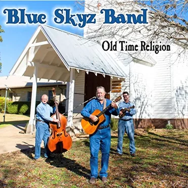 Old Time Religion by Blue Skyz Band - album cover