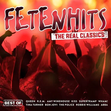 Fetenhits: The Real Classics - Best of by Various Artists - album cover