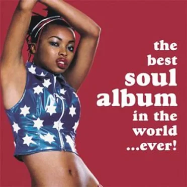 The Best Soul Album in the World... Ever! by Various Artists - album cover