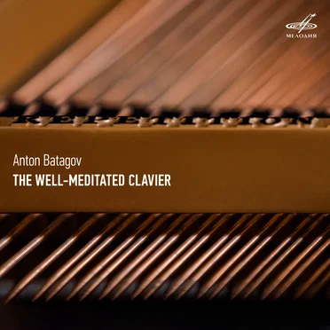 The Well‐Meditated Clavier by Anton Batagov - album cover