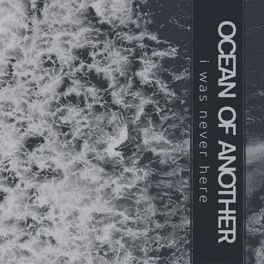 I Was Never Here by Ocean of Another - album cover