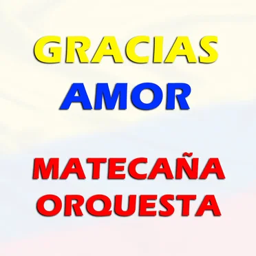 Gracias amor