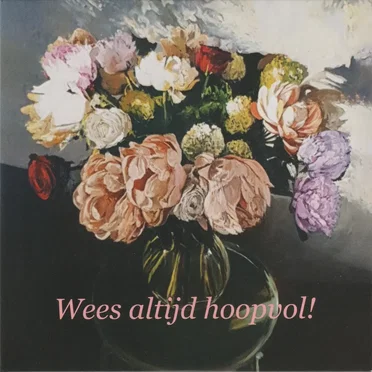 Wees altijd hoopvol!