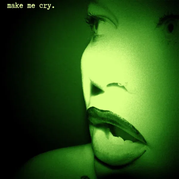 make me cry