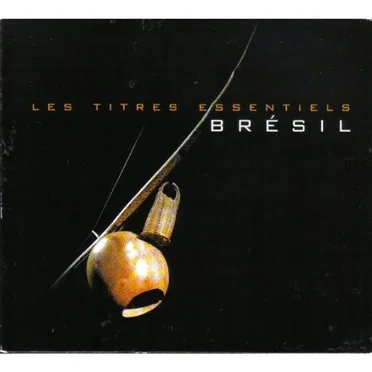 Les titres essentiels: Brésil by Various Artists - album cover