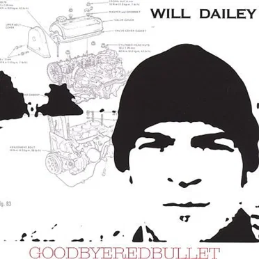Goodbyeredbullet by Will Dailey - album cover