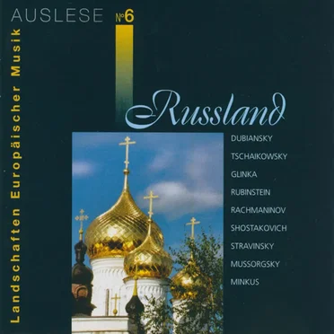 Landschaften europäischer Musik, Auslese no. 6: Russland by Various Artists - album cover