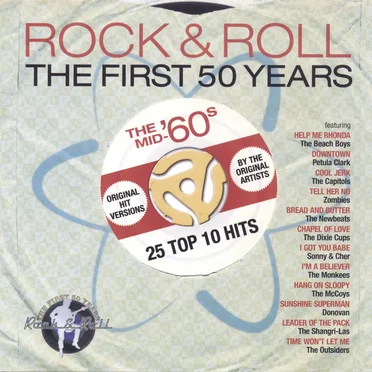 Rock & Roll: The First 50 Years: The Mid ’60s: 25 Top 10 Hits by Various Artists - album cover