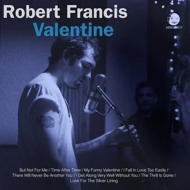 Valentine by Robert Francis - album cover