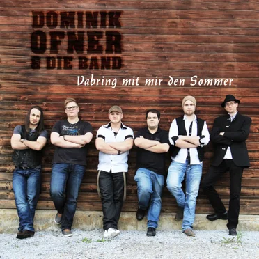 Vabring mit mir den Sommer by Dominik Ofner & Die Band - album cover