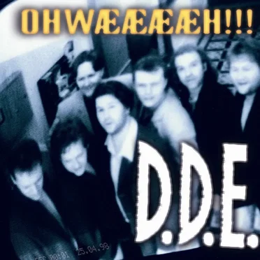 OHWÆÆÆÆH!!! by D.D.E. - album cover