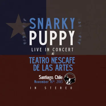 2015-11-16: Teatro NESCAFE de las Artes, Santiago, Chile