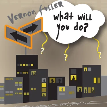 What Will You Do? by Vernon Fuller - album cover