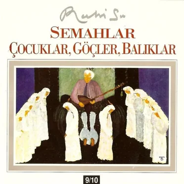 Semahlar / Çocuklar, Göçler, Balıklar