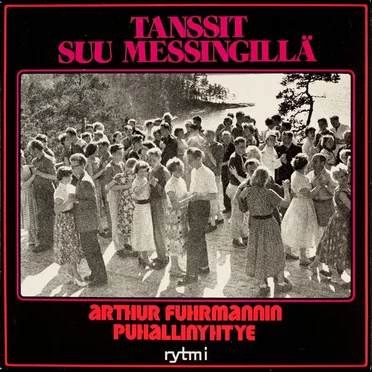 Tanssit suu messingillä by Arthur Fuhrmannin puhallinyhtye - album cover