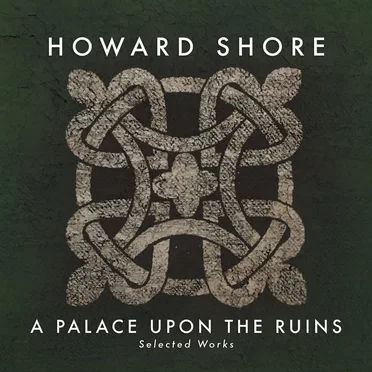 A Palace Upon the Ruins (Selected Works)