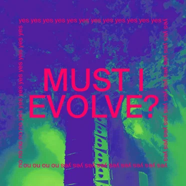Must I Evolve? by JARV IS... - album cover