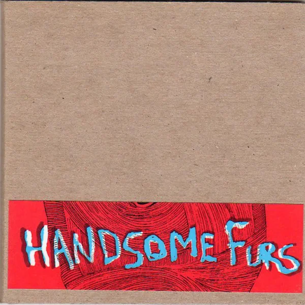 Handsome Furs