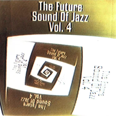 The Future Sound of Jazz, Vol. 4 by Various Artists - album cover