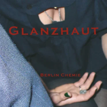 Berlin Chemie by Glanzhaut - album cover