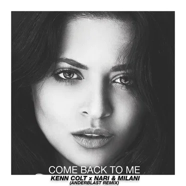 Come Back to Me (Anderblast remix) by Kenn Colt - album cover