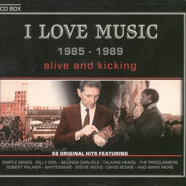 I Love Music 1985–1989: Alive and Kicking by Various Artists - album cover