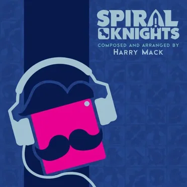 Spiral Knights: Original Soundtrack