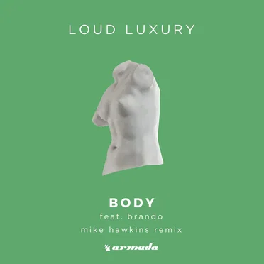 Body (Mike Hawkins remix)