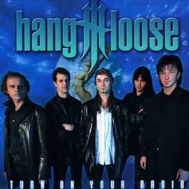 Turn on Your Radio by Hang Loose - album cover