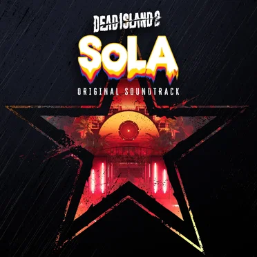 Dead Island 2 SoLA (Original Soundtrack) by Various Artists - album cover