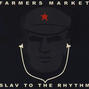 Slav to the Rhythm by Farmers Market - album cover
