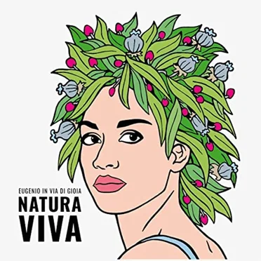Natura viva by Eugenio in Via Di Gioia - album cover