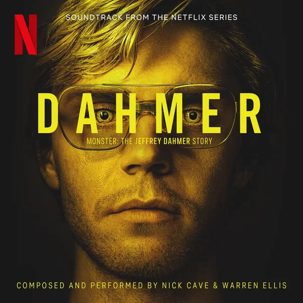 Dahmer Monster: The Jeffrey Dahmer Story: Soundtrack From the Netflix Series