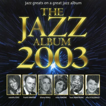 The Jazz Album 2003 by Various Artists - album cover