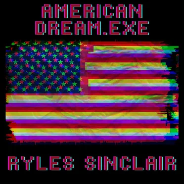 ERROR 45: American_Dream.exe by Ryles Sinclair - album cover