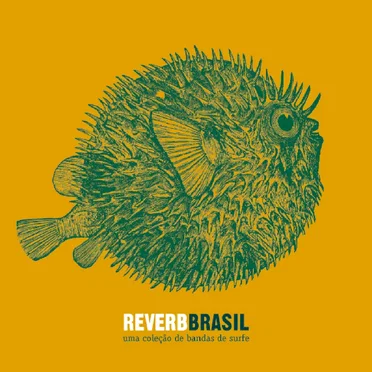 Reverb Brasil: Uma Coleção de Bandas de Surfe by Various Artists - album cover