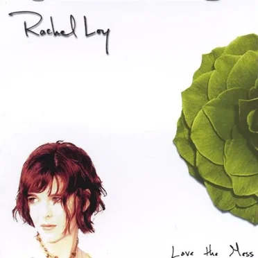 Love the Mess by Rachel Loy - album cover