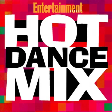 Entertainment Weekly Presents Hot Dance Mix by Various Artists - album cover