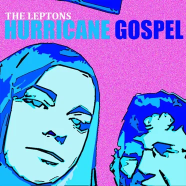 Hurricane Gospel by The Leptons - album cover