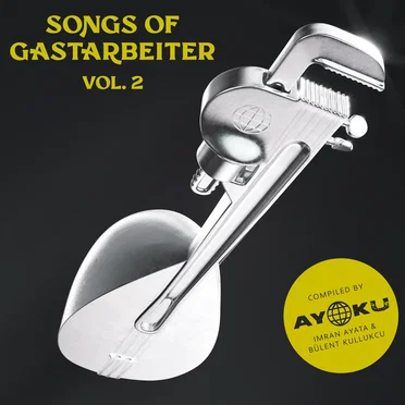 Songs of Gastarbeiter, Vol. 2 by Various Artists - album cover