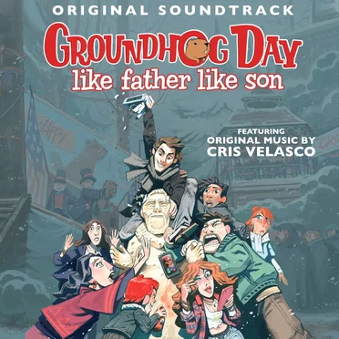 Groundhog Day Like Father Like Son (Original Soundtrack) by Various Artists - album cover
