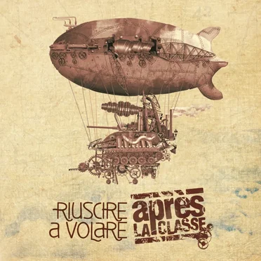 Riuscire a volare by Après la classe - album cover