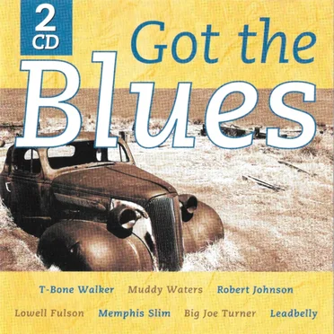 Got the Blues by Various Artists - album cover