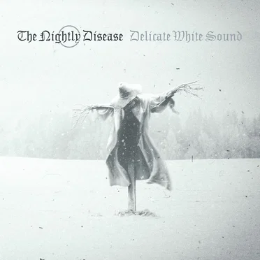 Delicate White Sound by The Nightly Disease - album cover
