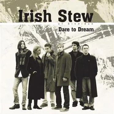 Dare to Dream by Irish Stew of Sindidun - album cover