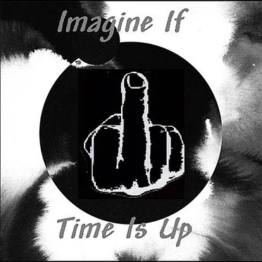 Imagine If by Time Is Up - album cover