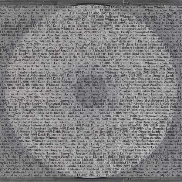 Late Monoliths, 2011-2013