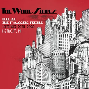 Live at the Masonic Temple, September 30th, 2005, Detroit, MI